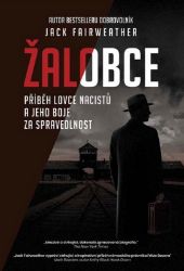 Žalobce - Jack Fairweather - Dějiny světa Žalobce
