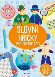 Slovní hříčky pro chytré děti Slovní hříčky pro chytré děti