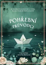 Pohřební průvodci - Oleg Vojtíšek - Psychologie Pohřební průvodci
