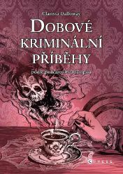 Dobové kriminální příběhy - Michaela Kelemenová - Detektivky a napětí Dobové kriminální příběhy
