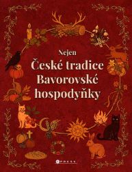 Nejen české tradice Bavorovské hospodyňky