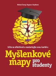 Myšlenkové mapy pro studenty - Dagmar Chytková,Michal Černý - Pedagogika Myšlenkové mapy pro studenty