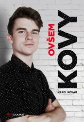 Kovy - Ovšem - Karel Kovy Kovář - Knihy youtuberů, blogerů a influencerů Kovy - Ovšem