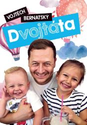Vojtěch Bernatský: Dvojtáta - Vojtěch Bernatský - Český humor a satira Vojtěch Bernatský: Dvojtáta