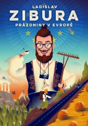 Prázdniny v Evropě - Ladislav Zibura - Cestopisy Evropa Prázdniny v Evropě