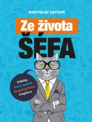 Ze života šéfa - Rastislav Zachar - Psychologie Ze života šéfa