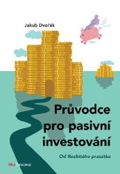 Průvodce pro pasivní investování Průvodce pro pasivní investování