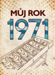 Můj rok 1971 Můj rok 1971