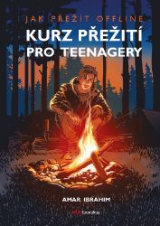 Kurz přežití pro teenagery Kurz přežití pro teenagery