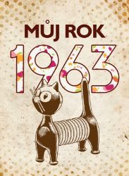 Můj rok 1963 - Alena Breuerová - Literatura faktu Můj rok 1963