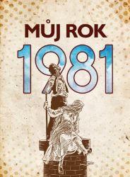 Můj rok 1981 Můj rok 1981