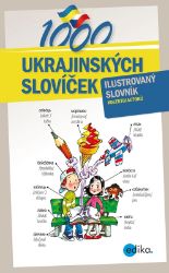 1000 ukrajinských slovíček - Oxana Gazdošová,Halyna Myronova,kolektiv autorů - Ostatní jazyky 1000 ukrajinských slovíček