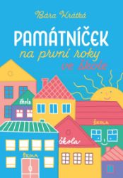 Památníček na první roky ve škole Památníček na první roky ve škole