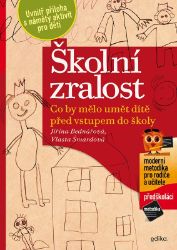 Školní zralost - Jiřina Bednářová,Vlasta Šmardová - Pedagogika Školní zralost
