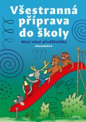 Všestranná příprava do školy - Mezi námi předškoláky Všestranná příprava do školy - Mezi námi předškoláky
