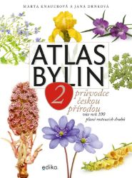 Atlas bylin 2 - Jana Drnková,Marta Knauerová - Encyklopedie Atlas bylin 2 - Průvodce českou přírodou