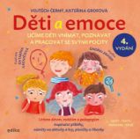 Děti a emoce - Vojtěch Černý,Kateřina Grofová - Pedagogika Děti a emoce