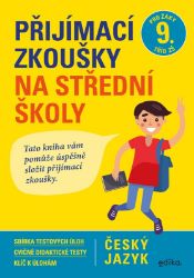 Přijímací zkoušky na střední školy – český jazyk - Pavla Brožová,František Brož,Vlasta Gazdíková - Přijímací zkoušky na střední školu Přijímací zkoušky na střední školy – český jazyk