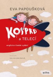 Kosprd a Telecí: anglicko-české vydání - Eva Papoušková - Dvojjazyčná literatura Kosprd a Telecí: anglicko-české vydání