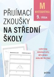 Přijímací zkoušky na střední školy – matematika - Stanislav Sedláček,Petr Pupík - Přijímací zkoušky na střední školu Přijímací zkoušky na střední školy – matematika