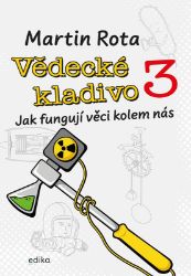 Vědecké kladivo 3 - Martin Rota - Encyklopedie pro děti Vědecké kladivo 3