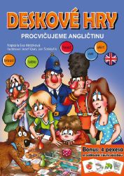 Deskové hry. Procvičujeme angličtinu - Eva Mrázková - Učebnice angličtiny pro ZŠ Deskové hry. Procvičujeme angličtinu