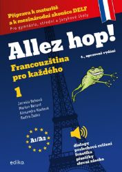 Allez hop! Francouzština pro každého - Jarmila Beková,Marion Bérard,Alexandra Kozlová,Radim Žatka - Jazykové učebnice Allez hop! Francouzština pro každého
