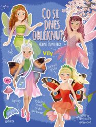 Co si dnes obléknu? Víly - Omalovánky pro děti Co si dnes obléknu? Víly