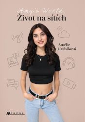 Amy's World - Amélie Hrabáková - Knihy youtuberů, blogerů a influencerů Amy's World