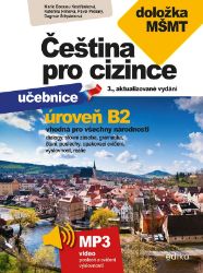 Čeština pro cizince B2 - Marie Boccou Kestřánková,Pavel Pečený,Dagmar Štěpánková,Kateřina Hlínová - Jazykové učebnice Čeština pro cizince B2
