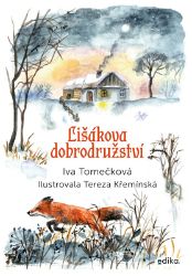 Lišákova dobrodružství - Iva Tomečková - Pohádky pro děti Lišákova dobrodružství