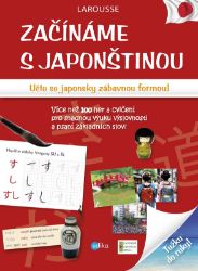 Začínáme s japonštinou - neznámý - Jazykové učebnice Začínáme s japonštinou