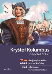 Kryštof Kolumbus A1/A2 - Eliška Jirásková - Dvojjazyčná literatura Kryštof Kolumbus A1/A2