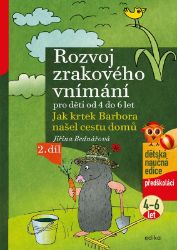 Rozvoj zrakového vnímání Rozvoj zrakového vnímání