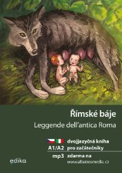 Římské báje A1/A2 - Valeria De Tommaso - Dvojjazyčná literatura Římské báje A1/A2