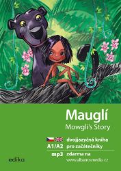Mauglí A1/A2 - Dana Olšovská,Rudyard Kipling - Dvojjazyčná literatura Mauglí A1/A2