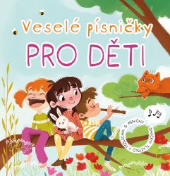 Veselé písničky pro děti - Anna Knauerová - Zvukové knihy pro nejmenší Veselé písničky pro děti