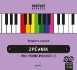 Zpěvník pro mírně pokročilé - Štěpánka Cimlová - Písničky a akordy Zpěvník pro mírně pokročilé
