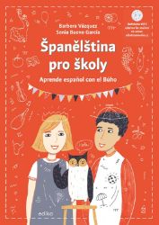 Španělština pro školy - Barbora Vázquez,Sonia Bueno García - Učebnice španělštiny pro SŠ Španělština pro školy