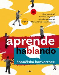 Španělská konverzace - Olga Macíková,Ludmila Mlýnková,Manuel Díaz-Faes González,Jaroslava Kučerová - Učebnice španělštiny Španělská konverzace