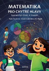 Matematika pro chytré hlavy Matematika pro chytré hlavy