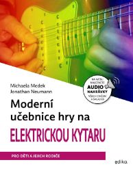 Moderní učebnice hry na elektrickou kytaru - Michaela Medek - Písničky a akordy Moderní učebnice hry na elektrickou kytaru
