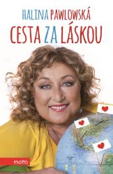 Cesta za láskou - Lubomír Teprt,Halina Pawlowská - Romány pro ženy Cesta za láskou
