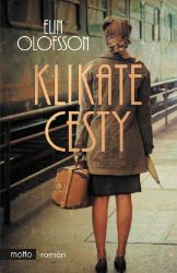 Klikaté cesty - Elin Olofsson - Historické romány Klikaté cesty
