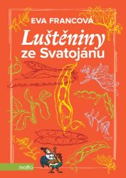 Luštěniny ze Svatojánu - Eva Francová - Zdravá výživa Luštěniny ze Svatojánu