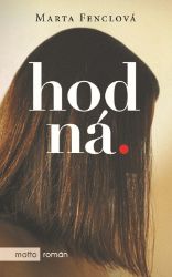 Hodná - Marta Fenclová - Česká a slovenská beletrie Hodná