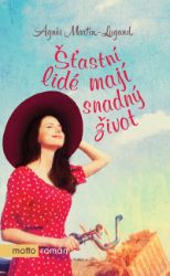 Šťastní lidé mají snadný život Šťastní lidé mají snadný život