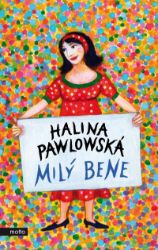 Milý Bene - Halina Pawlowská - Český humor a satira Milý Bene