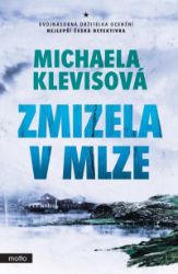 Zmizela v mlze - Michaela Klevisová - České a slovenské detektivky Zmizela v mlze