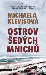 Ostrov šedých mnichů - Michaela Klevisová - České a slovenské detektivky Ostrov šedých mnichů
